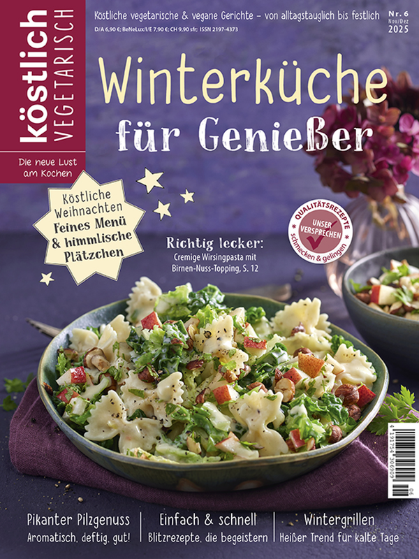 Produktfoto zu Köstlich Vegetarisch "Winterküche für Genießer" (Ausgabe 6 Nov_Dez 2025)