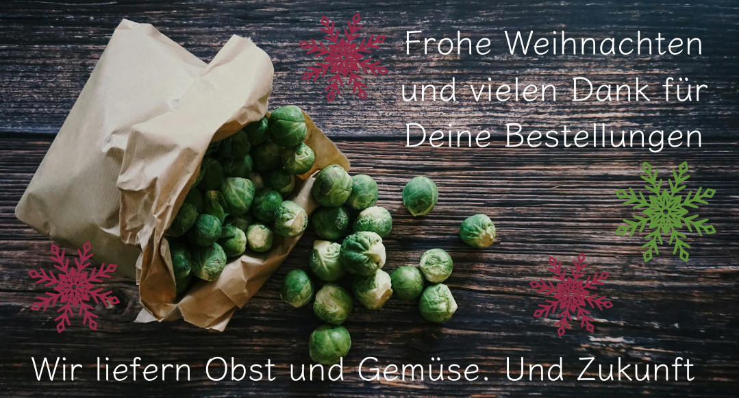 KI generiert: Ein Sack Rosenkohl und Text: "Frohe Weihnachten und vielen Dank für Deine Bestellungen. Wir liefern Obst und Gemüse. Und Zukunft."
